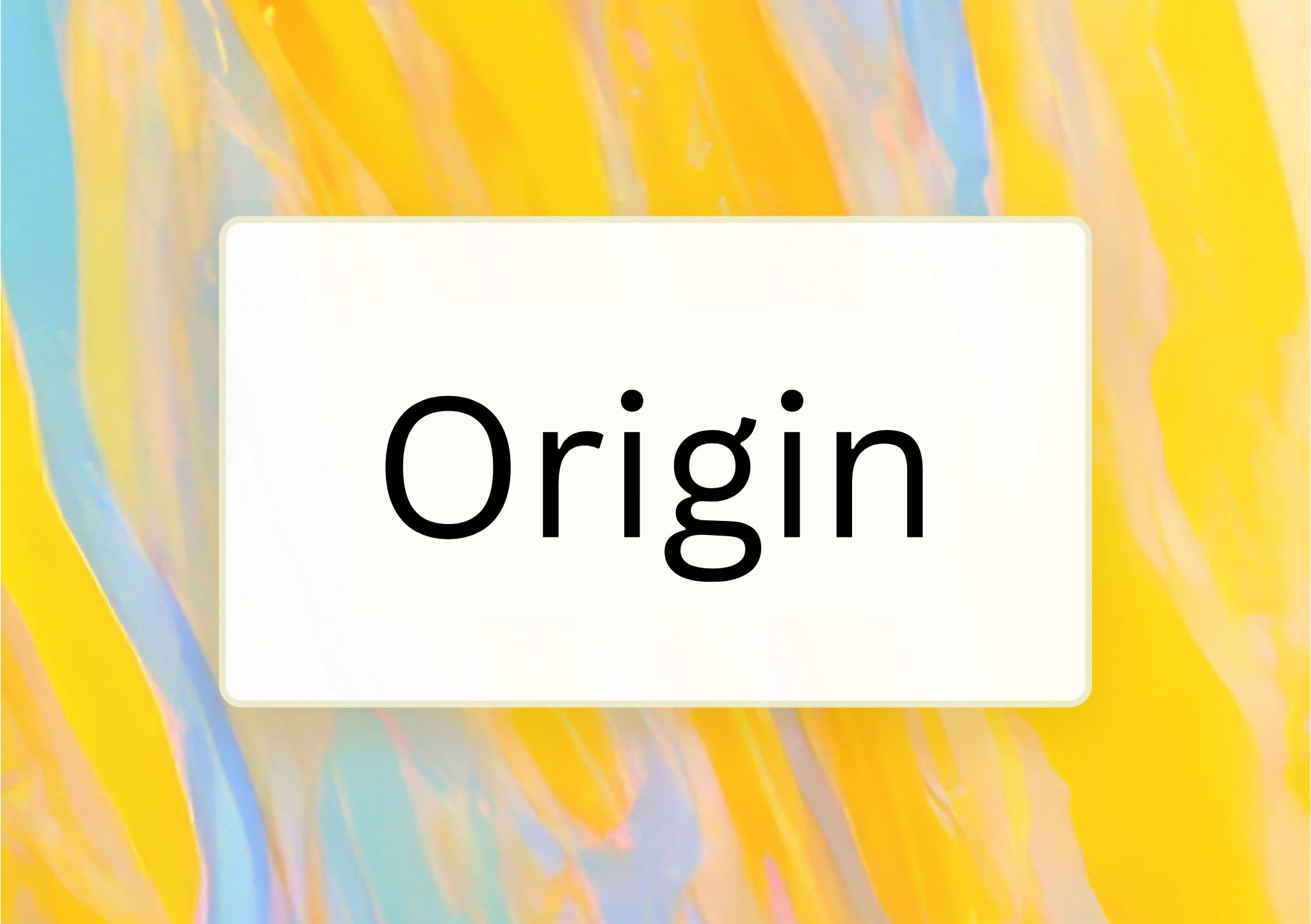 Introducing Origin